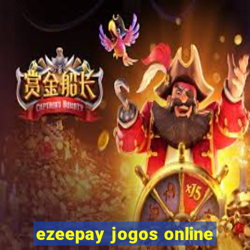 ezeepay jogos online